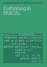 Einführung in Pascal: Mit Zahlreichen Beispielen Und 10 Vollständigen Programmen (1982)