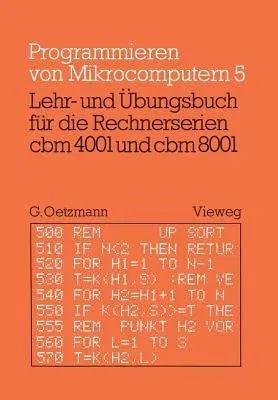 Lehr- Und Übungsbuch Für Die Rechnerserien Cbm 4001 Und Cbm 8001 (1982)