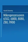 Mikroprozessoren: 6502, 6800, 8080, Z 80, 9900 Grundlagen -- Programmierung -- Vergleiche -- Übungen (1983)