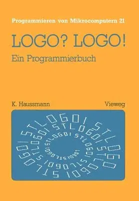 Logo? Logo!: Ein Programmierbuch (1987)