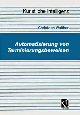 Automatisierung Von Terminierungsbeweisen (1991)