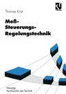 Meß- Steuerungs- Regelungstechnik: Formeln, Daten Und Begriffe (5. Aufl. 1997)