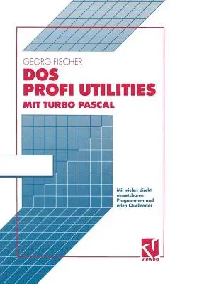 DOS Profi Utilities Mit Turbo Pascal (1992)