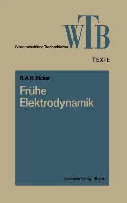 Frühe Elektrodynamik: Das Erste Stromgesetz (1974)