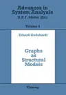 Graphs as Structural Models: The Application of Graphs and Multigraphs in Cluster Analysis (1988)