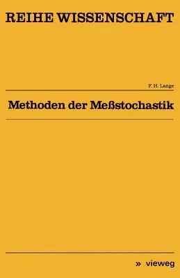 Methoden Der Meßstochastik (Softcover Reprint of the Original 1st 1978)