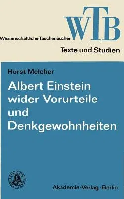 Albert Einstein Wider Vorurteile Und Denkgewohnheiten (1979)