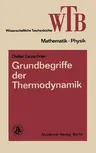 Grundbegriffe Der Thermodynamik (1979)