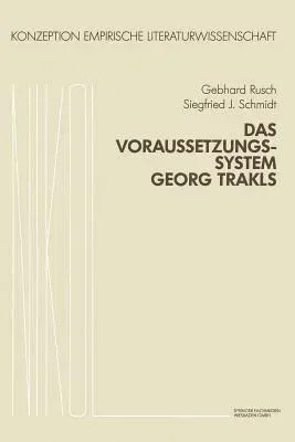 Das Voraussetzungssystem Georg Trakls (1983)