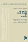 The Social Dimensions of Fiction: On the Rhetoric and Function of Prefacing Novels in the Nineteenth-Century Canadas (Softcover Reprint of the Original 1s