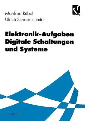 Elektronik-Aufgaben Digitale Schaltungen Und Systeme (1996)