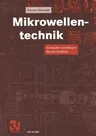 Mikrowellentechnik: Kompakte Grundlagen Für Das Studium (1999)