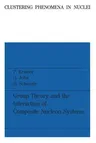 Group Theory and the Interaction of Composite Nucleon Systems (1981)