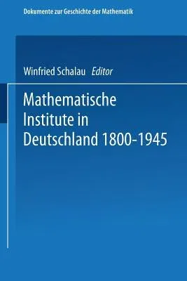 Mathematische Institute in Deutschland 1800-1945 (1990)