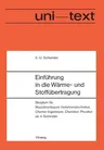 Einführung in Die Wärme- Und Stoffübertragung: Skriptum Für Maschinenbauer, Verfahrenstechniker, Chemie-Ingenieure, Chemiker, Physiker AB 4. Semester