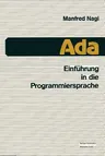 Einführung in Die Programmiersprache ADA (2. Aufl. 1988)