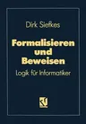 Formalisieren Und Beweisen: Logik Für Informatiker (2. Aufl. 1992)