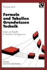 Formeln Und Tabellen Grundwissen Technik: Daten Und Begriffe Für Techniker Und Ingenieure (Softcover Reprint of the Original 13th 1997)