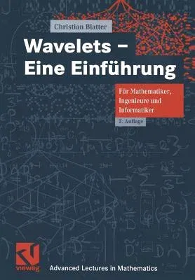 Wavelets -- Eine Einführung (2., Durchges. Aufl. 2003)