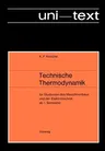 Technische Thermodynamik: Für Studenten Des Maschinenbaus Und Der Elektrotechnik AB 1. Semester (3. Aufl. 1981)