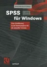 SPSS Für Windows: Eine Einführung in Die Datenanalyse Für Die Aktuelle Version (4, Uberarb. Und Erw. Aufl. 1998)