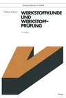 Werkstoffkunde Und Werkstoffprüfung (10. Aufl. 1992)