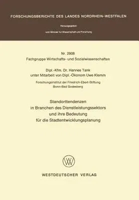 Standorttendenzen in Branchen Des Dienstleistungssektors Und Ihre Bedeutung Für Die Stadtentwicklungsplanung (1980)