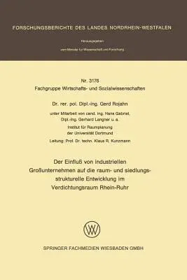 Der Einfluß Von Industriellen Großunternehmen Auf Die Raum- Und Siedlungsstrukturelle Entwicklung Im Verdichtungsraum Rhein-Ruhr (1984)