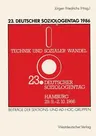 23. Deutscher Soziologentag 1986: Sektions- Und Ad-Hoc-Gruppen (1987)