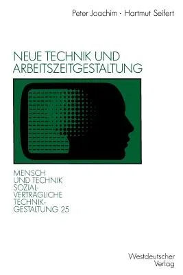 Neue Technik Und Arbeitszeitgestaltung (1991)