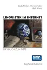 Linguistik Im Internet: Das Buch Zum Netz -- Mit CD-ROM (1997)