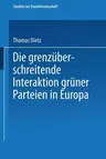 Die Grenzüberschreitende Interaktion Grüner Parteien in Europa (1997)