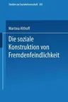 Die Soziale Konstruktion Von Fremdenfeindlichkeit (1998)