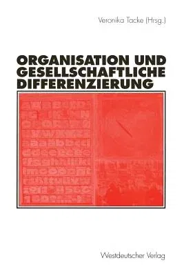 Organisation Und Gesellschaftliche Differenzierung (2001)