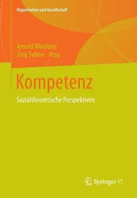 Kompetenz: Sozialtheoretische Perspektiven (2014)