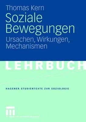 Soziale Bewegungen: Ursachen, Wirkungen, Mechanismen (2008)