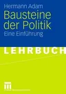 Bausteine Der Politik: Eine Einführung (2007)