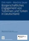 Bürgerschaftliches Engagement Von Türkinnen Und Türken in Deutschland (2007)