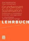 Grundwissen Sozialisation: Einführung Zur Sozialisation Im Kindes- Und Jugendalter (4., Uberarb. U. Aktual. Aufl. 2011)