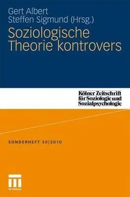 Soziologische Theorie Kontrovers (2011)