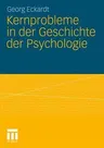 Kernprobleme in Der Geschichte Der Psychologie (2010)