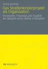 Das Straßenkinderprojekt ALS Organisation: Strukturen, Prozesse Und Qualität Am Beispiel Eines Heims in Brasilien (2010)