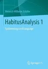 Habitusanalysis 1: Epistemology and Language (2015)