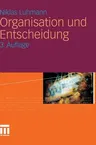 Organisation Und Entscheidung (3. Aufl. 2011)