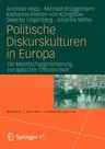 Politische Diskurskulturen in Europa: Die Mehrfachsegmentierung Europäischer Öffentlichkeit (2012)