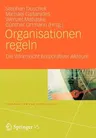 Organisationen Regeln: Die Wirkmacht Korporativer Akteure (2012)