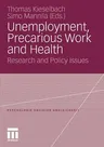 Unemployment, Precarious Work and Health: Research and Policy Issues (2012)