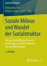 Soziale Milieus Und Wandel Der Sozialstruktur: Die Gesellschaftlichen Herausforderungen Und Die Strategien Der Sozialen Gruppen (2., Korrigierte Aufl.