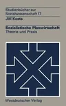 Sozialistische Planwirtschaft: Theorie Und Praxis (1974)