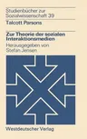 Zur Theorie Der Sozialen Interaktionsmedien (1980)